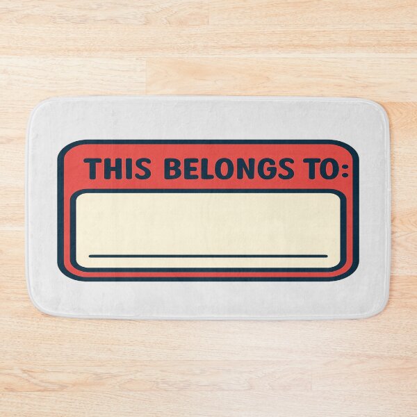 Item preview, Customize Your Own, This Belongs To designed and sold by mrtss.