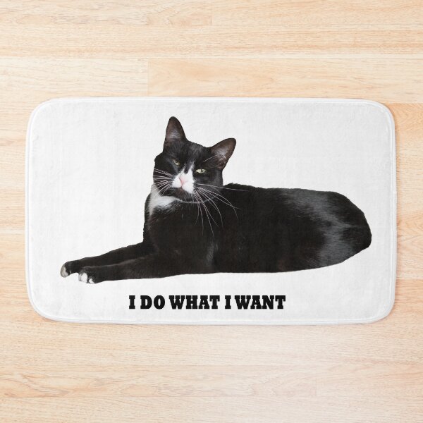 Item preview, I do what I want designed and sold by Amy Dee.