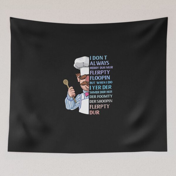 Item preview, The Swedish Chef - I Dont Always Herdy Dur Mur designed and sold by waqadangmar.