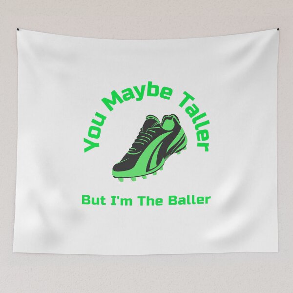 Item preview, You Maybe Taller But I’m the Baller Soccer Women’s Girls Football Boot designed and sold by WhackingTax.