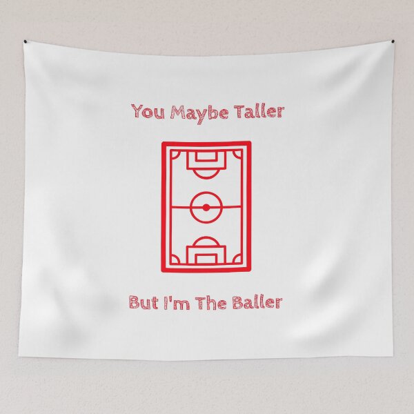 Item preview, You Maybe Taller But I’m the Baller Soccer Women’s Girls Football Field Pitch designed and sold by WhackingTax.