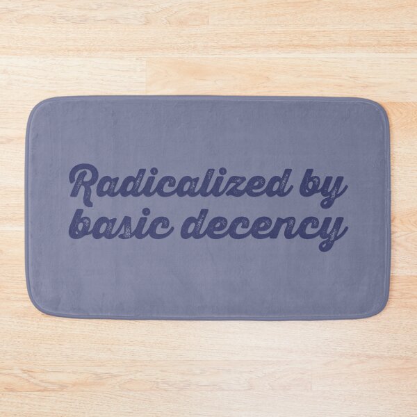 Item preview, Radicalized By Basic Decency V2 - Denim designed and sold by sillyjess.