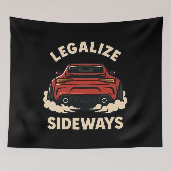 Item preview, Legalize Sideways Drift Car designed and sold by SnappyPNG.