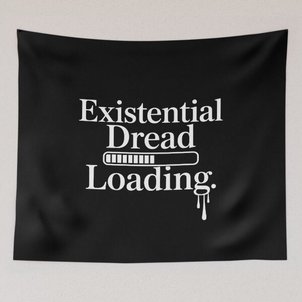 Item preview, Existential Dread Loading designed and sold by SignumShop.