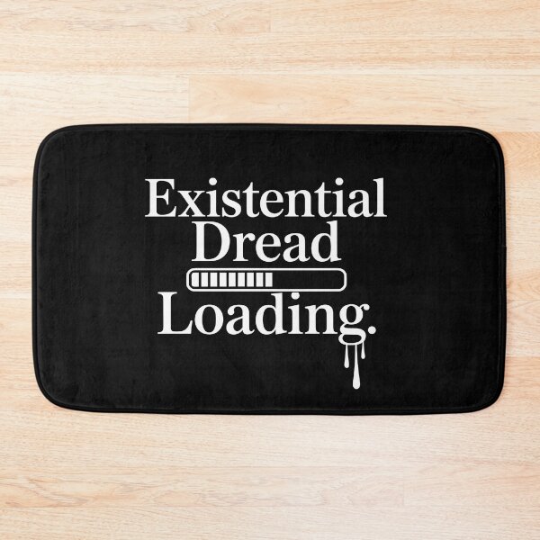 Item preview, Existential Dread Loading designed and sold by SignumShop.