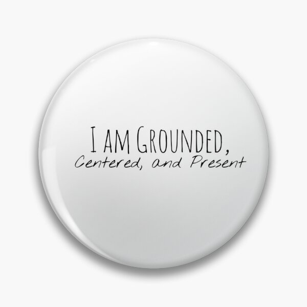 Item preview, I Am Grounded, Centered, and Present – Mindfulness Affirmation designed and sold by Camila  Ardila.
