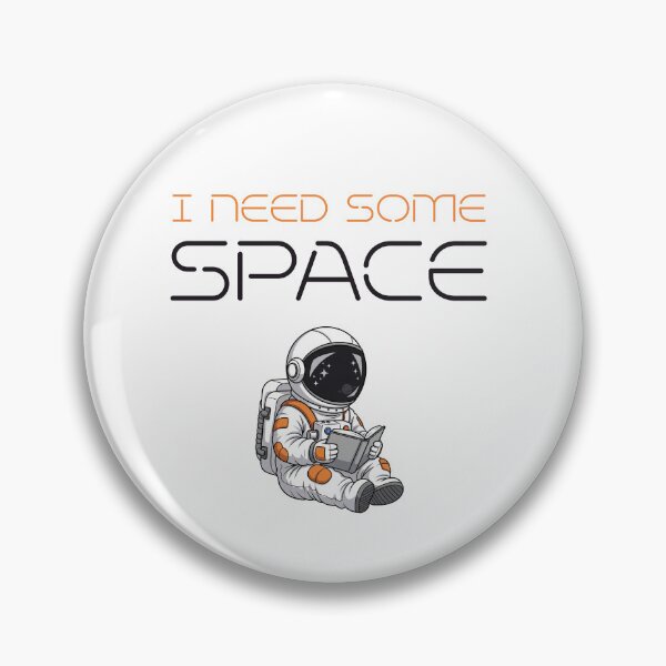 Item preview, I Need Some Space designed and sold by hixgraphix.