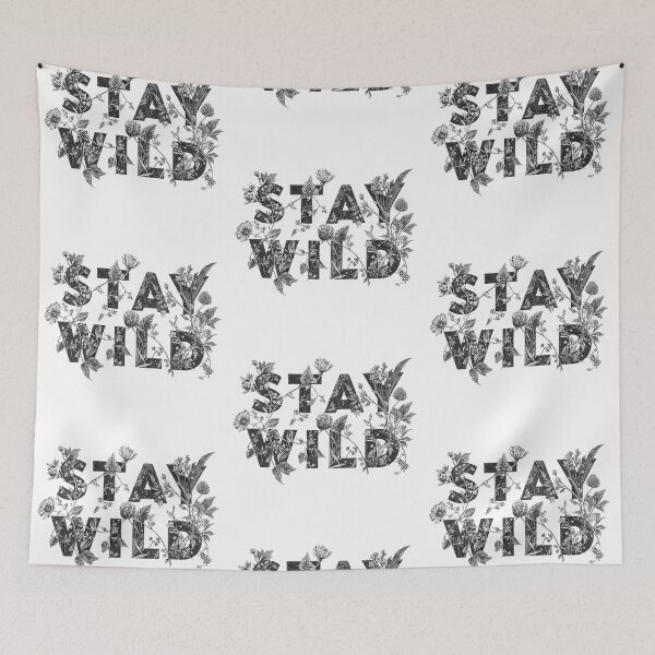 Item preview, Stay wild designed and sold by MendaciousMina.