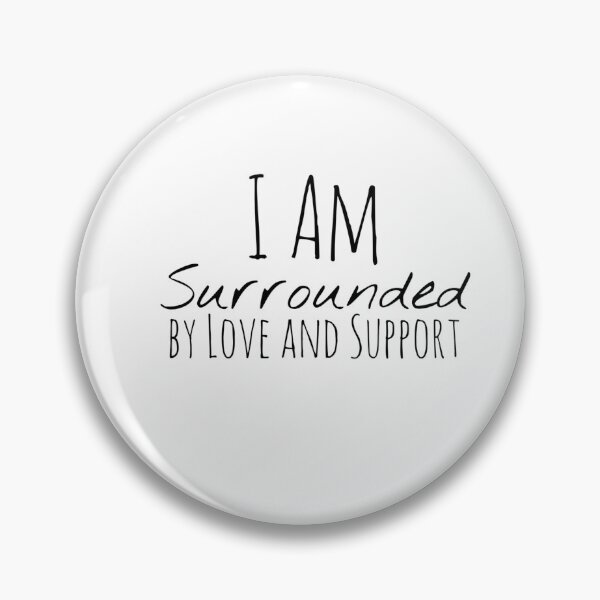 Item preview, I Am Surrounded by Love and Support – Connection Affirmation designed and sold by Camila  Ardila.