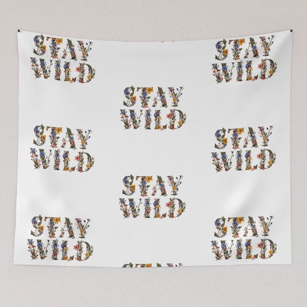 Item preview, Stay wild designed and sold by MendaciousMina.