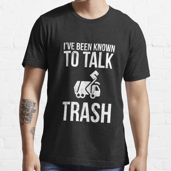 Trash Collector Sanitation Worker Garbage Man Funny S Essential T-Shirt