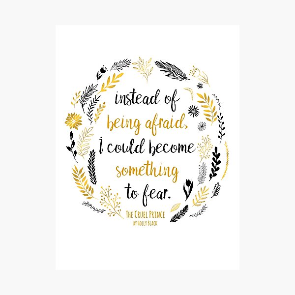 The Cruel Prince Quote Holly Black - White Photographic Print