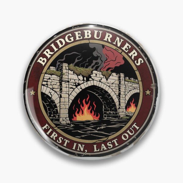 Item preview, Bridgeburners – First In, Last Out | Vintage Medieval Patch Design designed and sold by Tshirts1980.