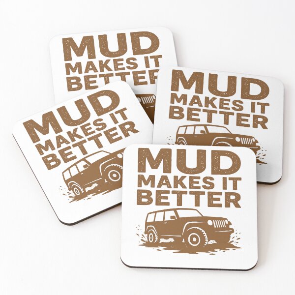 Item preview, Mud Makes It Better – Off-Road Adventure 4x4 Design designed and sold by fjurcev.
