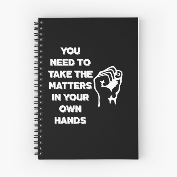 Item preview, You Need To Take The Matters In Your Own Hands Motivational Quote designed and sold by Weorus.