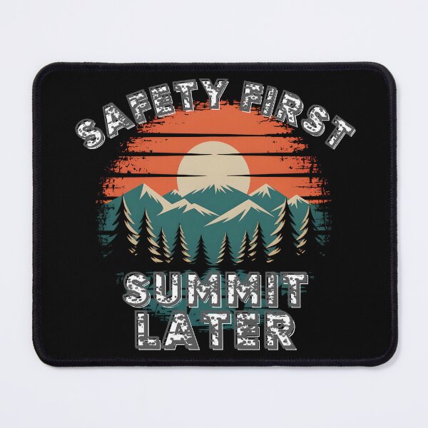 Item preview, Safety First Summit Later designed and sold by PeteLawliiet.