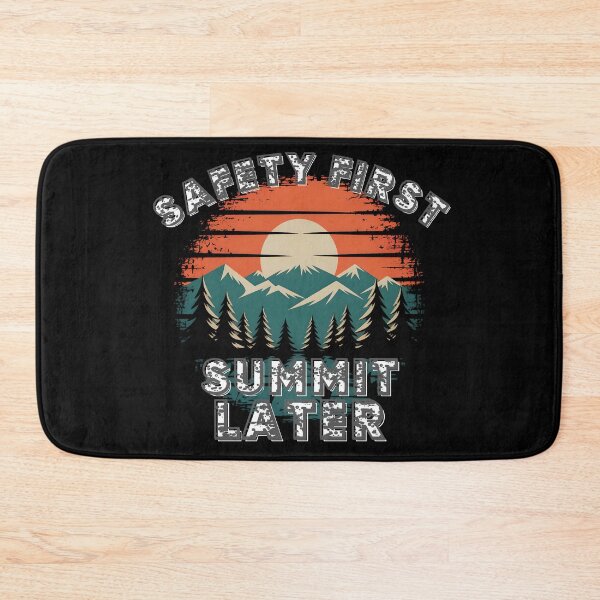 Item preview, Safety First Summit Later  designed and sold by PeteLawliiet.