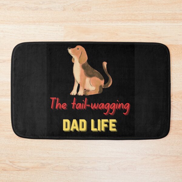 Item preview, The tail-wagging dad life designed and sold by SSMC DREAM DESIGN.
