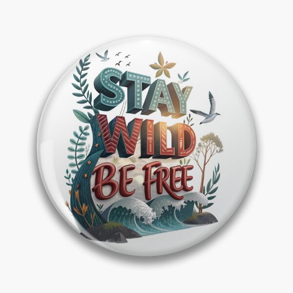 Item preview, Stay Wild, Be Free designed and sold by saied-tantawy.