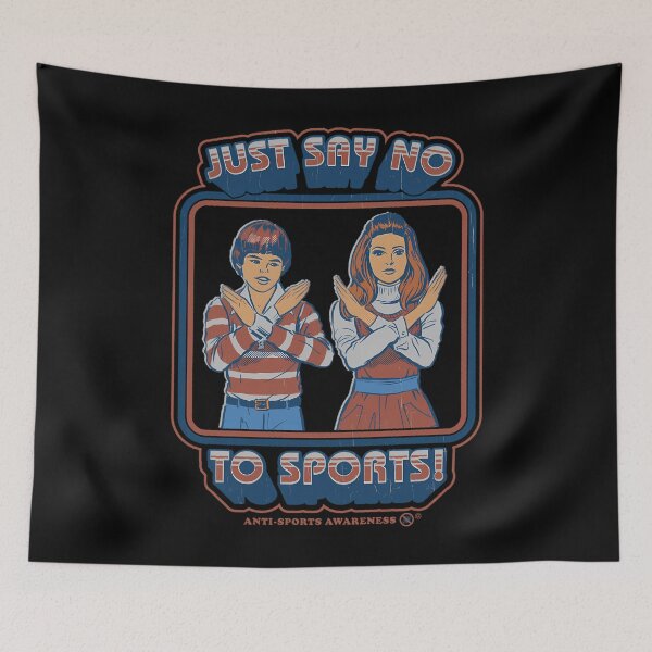 Item preview, Say No To Sports designed and sold by MARKWILLIAMSHOP.
