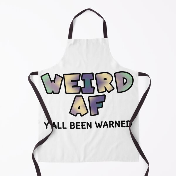 Item preview, Weird AF designed and sold by AloraDawnEve.