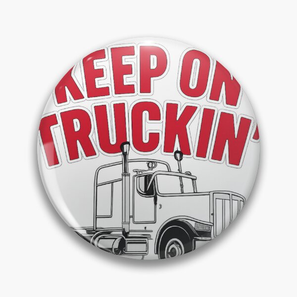 Item preview, Funny Trucker Gift Idea – Keep On Truckin’ Design designed and sold by SHOP SOUS⭐⭐⭐⭐⭐.