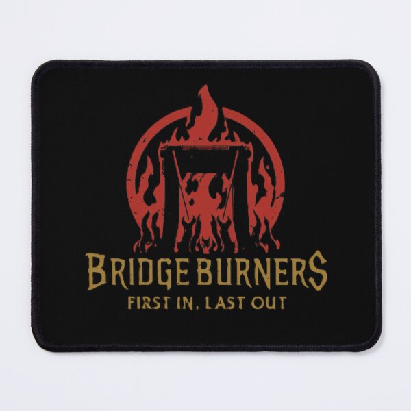 Item preview, Copy of Bridgeburners – First In, Last Out | Malazan Book of The Fallen designed and sold by Tshirts1980.