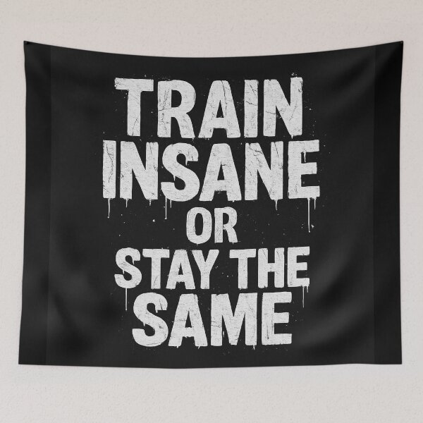 Item preview, “Train Insane or Stay the Same – Hardcore Fitness Motivation Design” designed and sold by AtikumW.