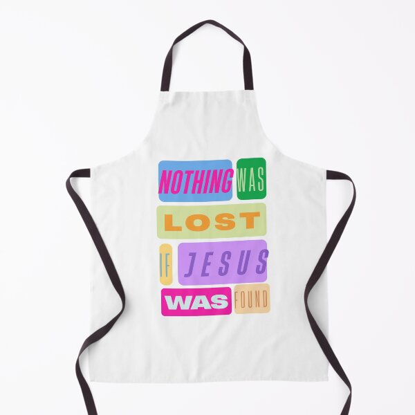 Item preview, Nothing Was Lost If Jesus Was Found designed and sold by happyjunk.