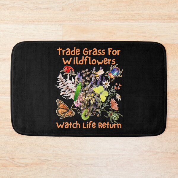 Item preview, Trade Grass For Wildflowers Pollinator Colorful Design designed and sold by EarthArtDesigns.