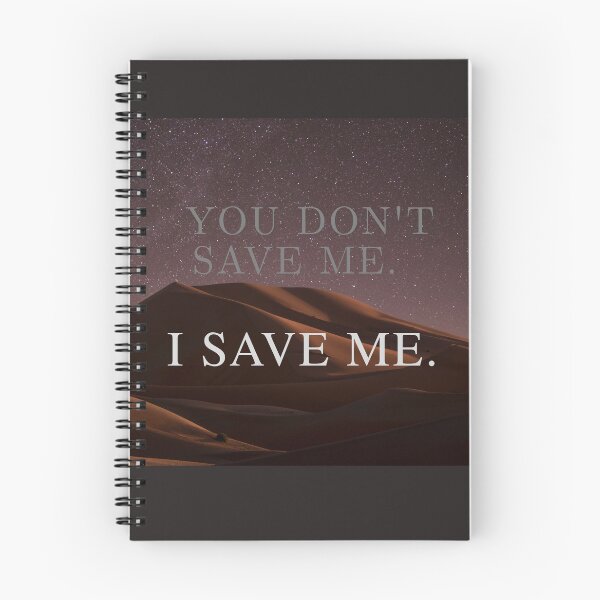 Item preview, "You don't save me. I save me." designed and sold by Luna's Fetching Curios.