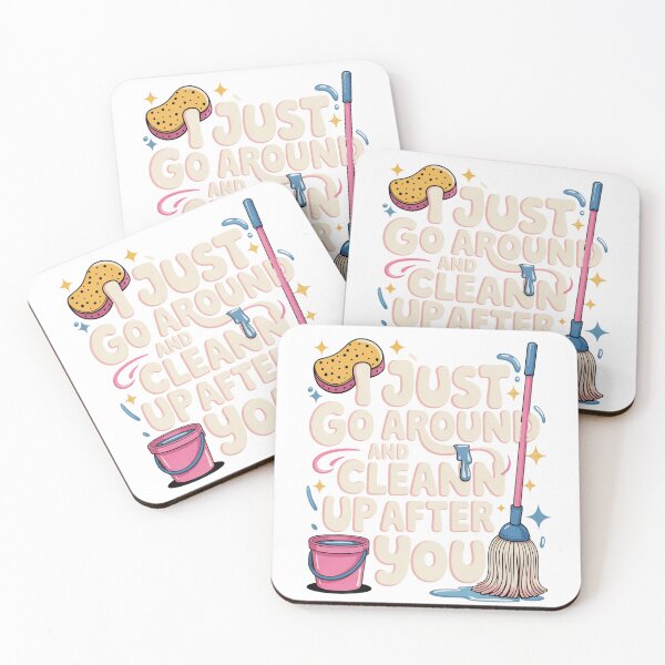 Item preview,  Just Go Around and Clean Up After You designed and sold by PrintAtelier.
