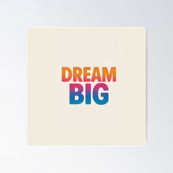 Item preview, Dream Big – Motivational Quote Typography Design designed and sold by Sadia  Jannat.