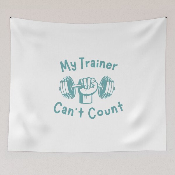 Item preview, My Trainer Can’t Count T-Shirt | Funny Gym Workout Fitness Quote Tee, Funny Shirt, Valentine Shirt gift, Valentine Day Cut File, gift for Mom designed and sold by GAIDREDA.