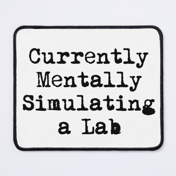 Item preview, Currently Mentally Simulating a Lab designed and sold by Ninjacatoff.