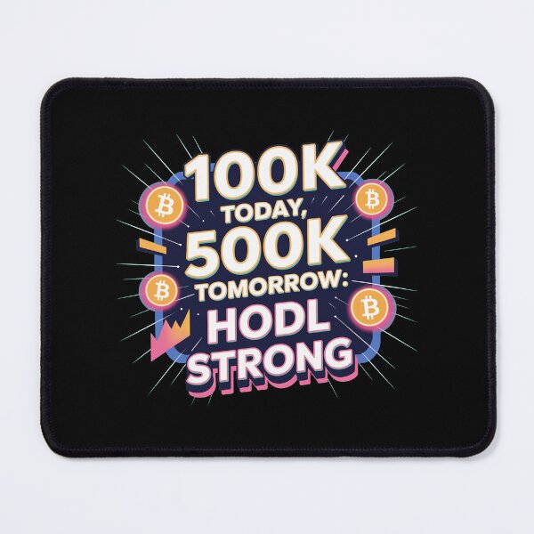 Item preview, 100k today 500k tomorrow, hodl strong, bitcoin to the moon, bitcoin crypto designed and sold by NoetherSym.
