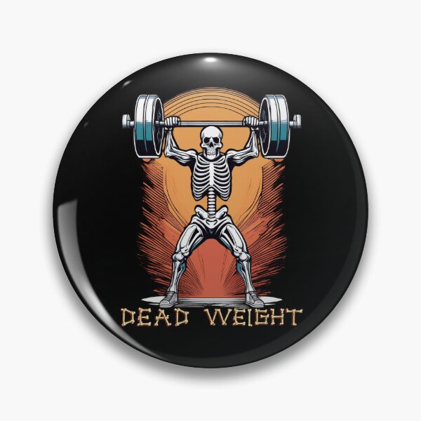 Item preview, Dead Weight: A simple and iconic design. A skeleton weightlifter is the star, with the powerful words "Dead Weight" written below in a strong font. designed and sold by Grang Art Artistic Designs.