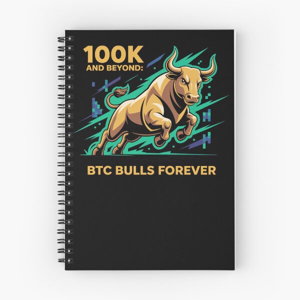 Item preview, 100k and beyond, BTC bulls forever, bitcoin crypto designed and sold by NoetherSym.