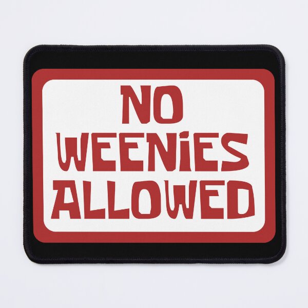Item preview, NO WEENIES! designed and sold by BellePilcher.