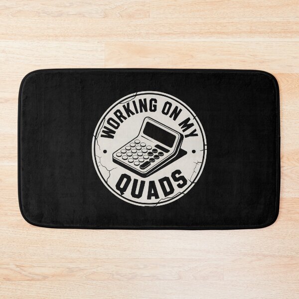 Item preview, Working On My Quads - Math Humor Joke designed and sold by GRABAPSHOP.