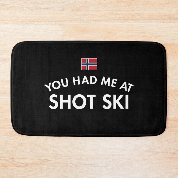 Item preview, You Had Me At Shot Ski designed and sold by twHistory.