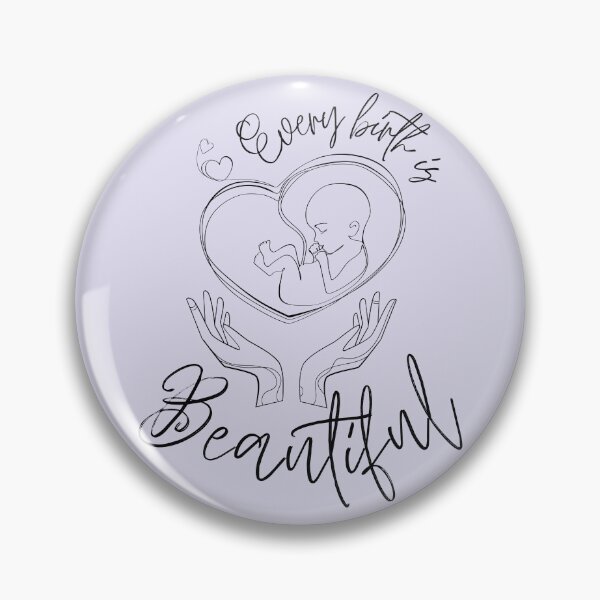 Item preview, Every Birth Is Beautiful Doula Design designed and sold by shminoa.