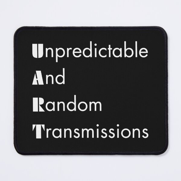 Item preview, Funny UART Engineering Acronym Pun designed and sold by ThePungineer.