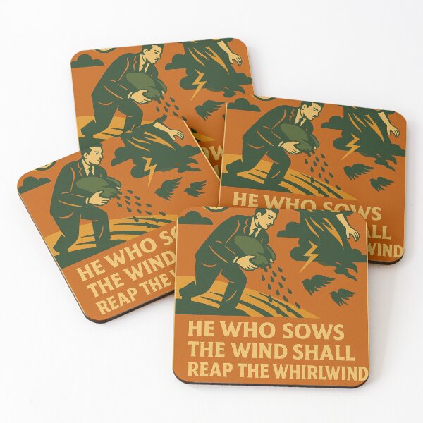 Item preview, He who sows the wind shall reap the whirlwind designed and sold by diulid.