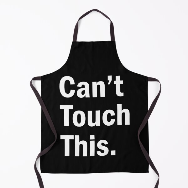 Item preview, Can't touch this designed and sold by designing01Ar3.