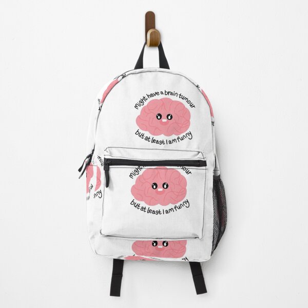Item preview, Might have a brain tumour but at least I am funny  designed and sold by waltcrystal.