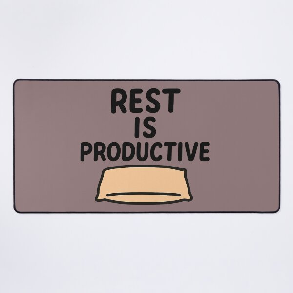 Item preview, Taking time to rest makes everything more effective designed and sold by ChernivtsiSkoda.