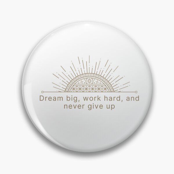 Item preview, Clockwork Sunrise – “Dream Big, Work Hard, and Never Give Up” designed and sold by CloverBend.