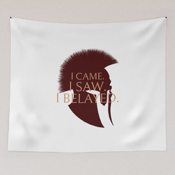 Item preview, I Came I Saw I Belayed Rock Climbing designed and sold by The-Wild-Tee-Co.