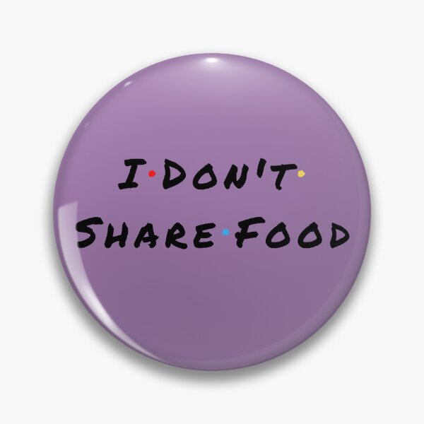 Item preview, I Don't Share Food designed and sold by MadTeaDesign.